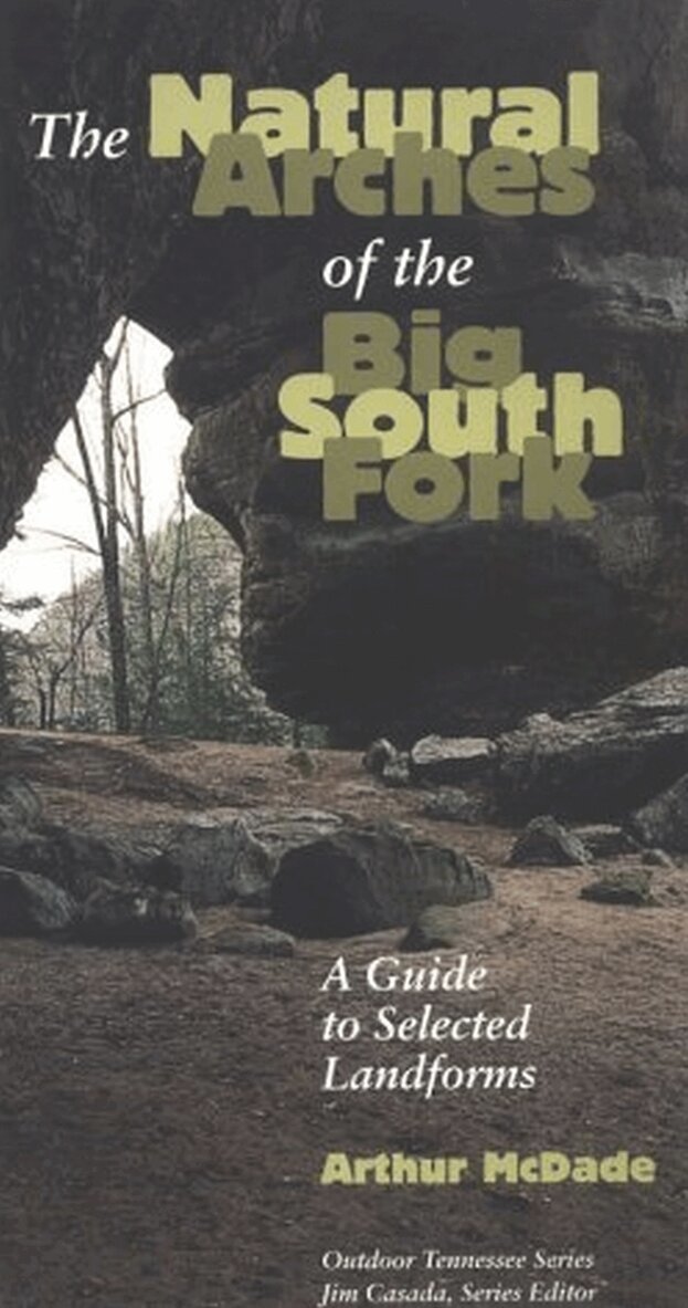 Arthur Mcdade - Natural Arches Big South Fork, Häftad. Tillgänglighet: Tillfälligt slut