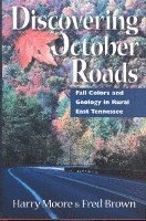 Harry Moore - Discovering October Roads, Inbunden. Tillgänglighet: Tillfälligt slut