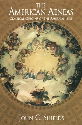 John C. Shields - American Aeneas, Inbunden. Tillgänglighet: Tillfälligt slut