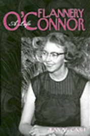 Jean W. Cash - Flannery O Connor, Inbunden. Tillgänglighet: Tillfälligt slut