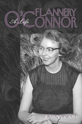 Jean W. Cash - Flannery O'Connor, Häftad. Tillgänglighet: Tillfälligt slut