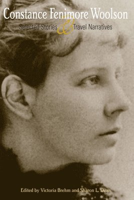 Victoria Brehm, Sharon L. Dean - Constance Fenimore Woolson, Inbunden. Tillgänglighet: Tillfälligt slut