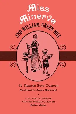 Frances Boyd Calhoun - Miss Minerva and William Green Hill, Häftad. Tillgänglighet: Tillfälligt slut