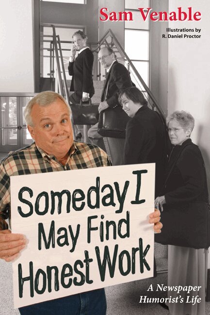 Sam Venable - Some Day I May Find Honest Work, Häftad. Tillgänglighet: Tillfälligt slut