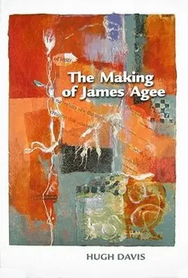 Hugh Davis - Making of James Agee, Inbunden. Tillgänglighet: Tillfälligt slut