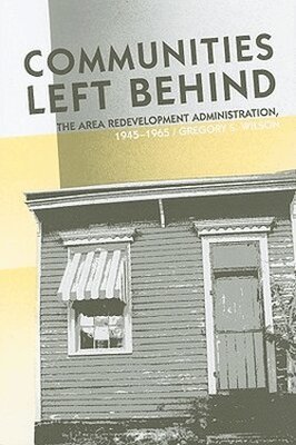 Gregory Wilson - Communities Left Behind, Inbunden. Tillgänglighet: Tillfälligt slut