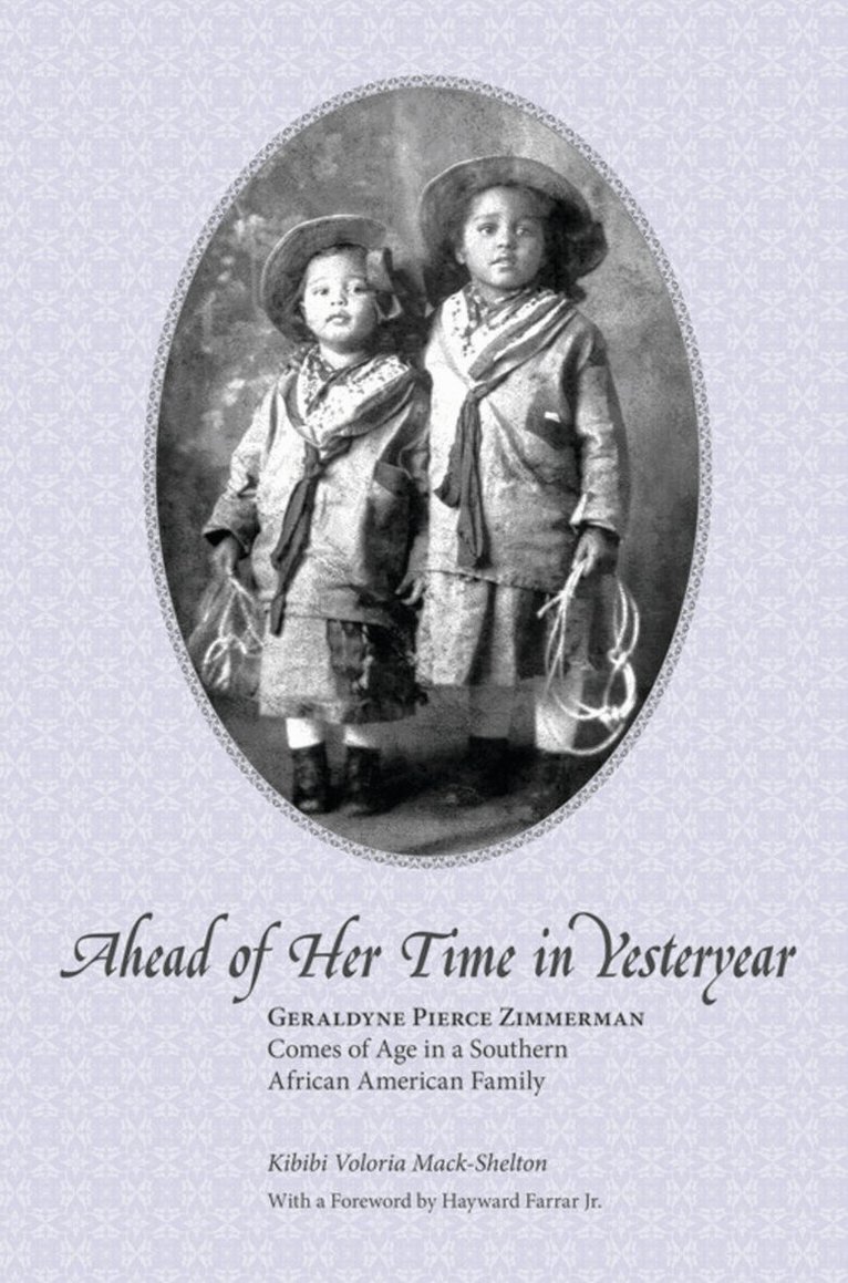 Kibibi Mack-Shelton - Ahead of Her Time in Yesteryear, Inbunden. Tillgänglighet: Tillfälligt slut