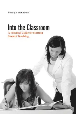 Rosalyn McKeown - Into the Classroom, Häftad. Tillgänglighet: Tillfälligt slut