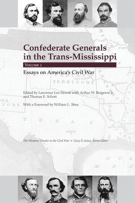 Arthur W. Bergeron Jr., Thomas E. Schott, Lawrence Lee Hewitt - Confederate Generals in the Trans-Mississippi, Inbunden. Tillgänglighet: Tillfälligt slut