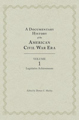 Thomas C. Mackey - Documentary History of the Civil War Era, Inbunden. Tillgänglighet: Tillfälligt slut