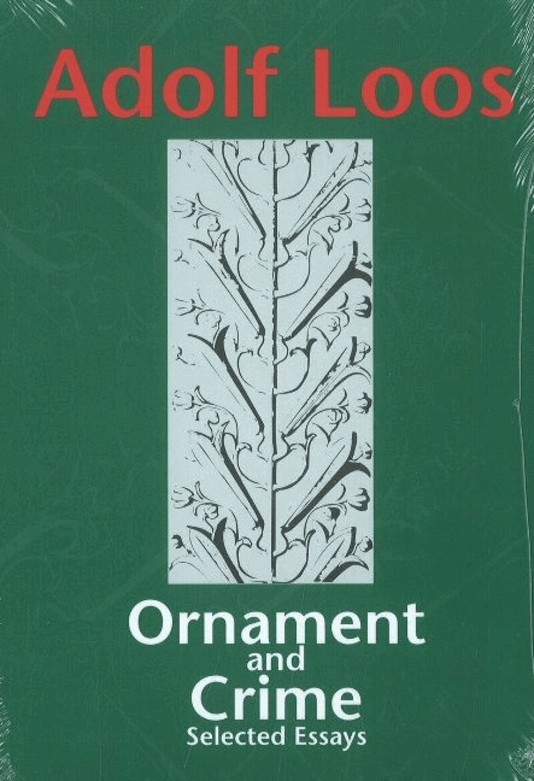 Adolf Loos - Ornament & Crime, Häftad