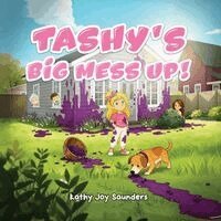 Kathy Joy Saunders - Tashy's Big Mess Up, Häftad