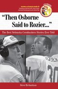 "Then Osborne Said to Rozier. . ."