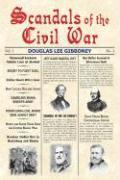 Douglas Lee Gibboney - Scandals of the Civil War, Häftad