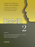 Diagnostic Manual--Intellectual Disability 2 (DM-Id): A Textbook of Diagnosis of Mental Disorders in Persons with Intellectual Disability