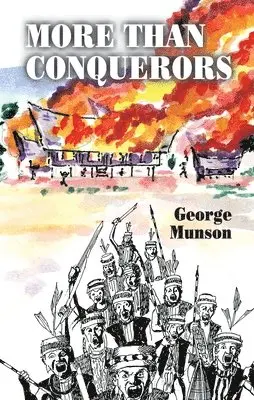 George Munson - More Than Conquerors, Häftad. Tillgänglighet: Lägg i varukorg