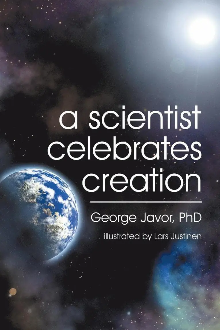 George T Javor - Scientist Celebrates Creation, Häftad. Tillgänglighet: Lägg i varukorg