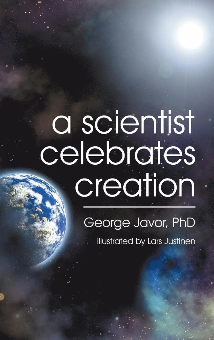 George T Javor - Scientist Celebrates Creation, Inbunden. Tillgänglighet: Lägg i varukorg