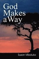 Susan Mbaluka - God Makes a Way, Häftad