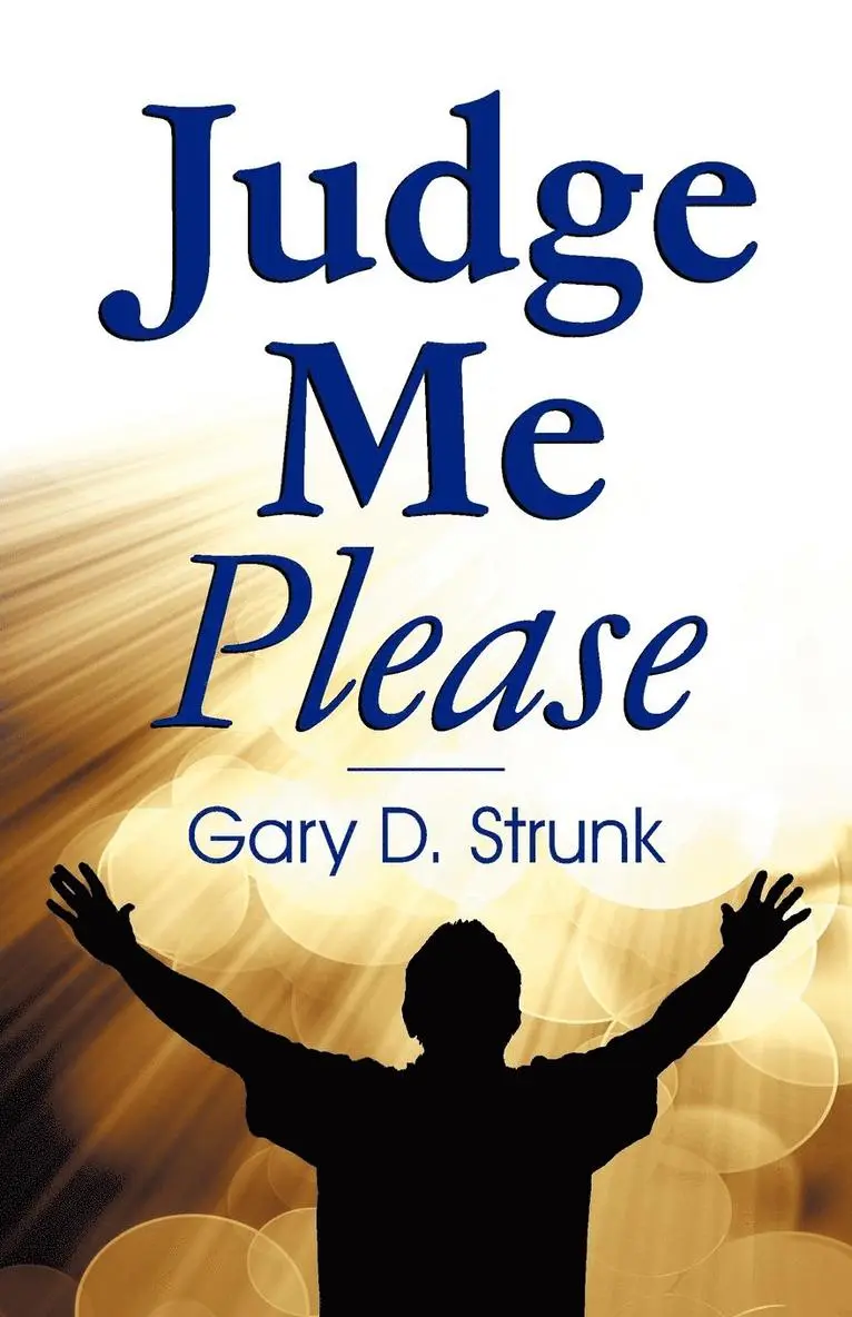 Gary D Strunk - Judge Me Please, Häftad. Tillgänglighet: Lägg i varukorg