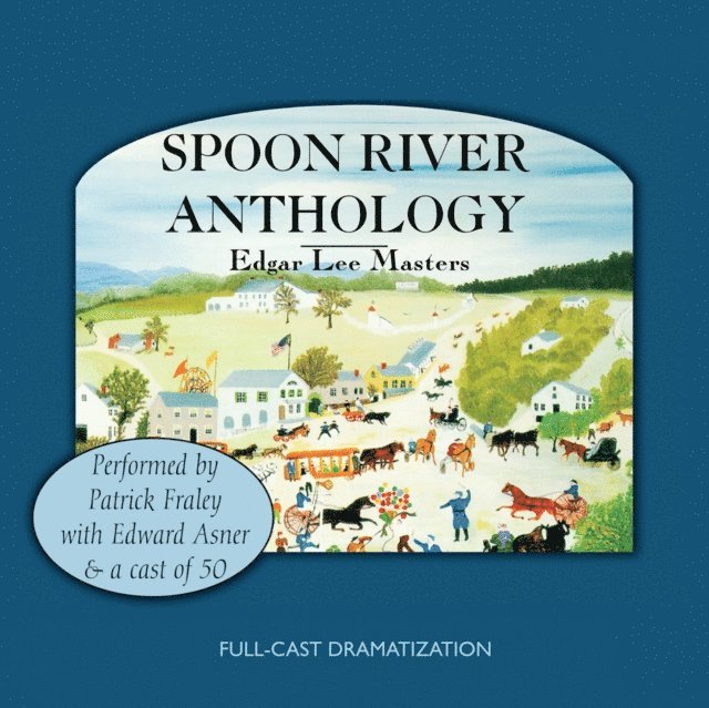 Edgar Lee Masters - Spoon River Anthology, Ljudbok