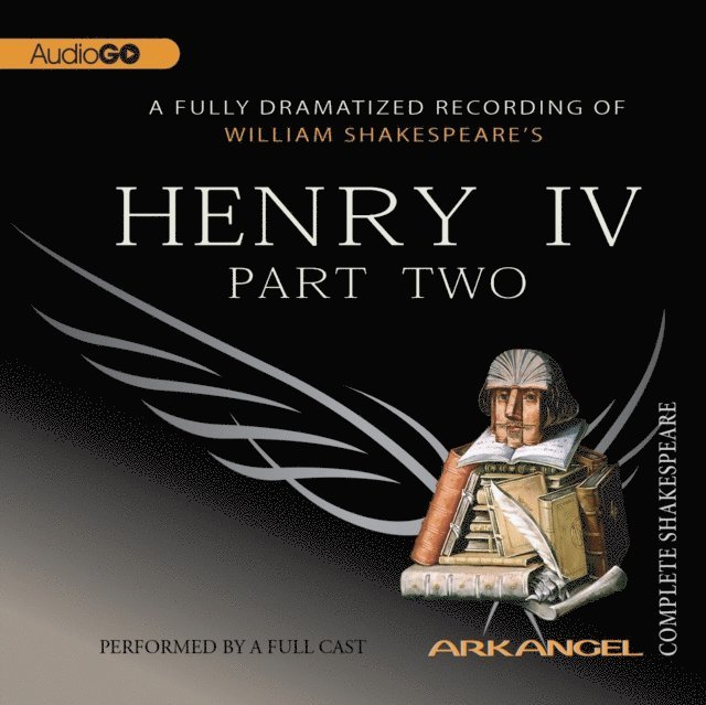William Shakespeare - Henry IV, Part 2, Ljudbok
