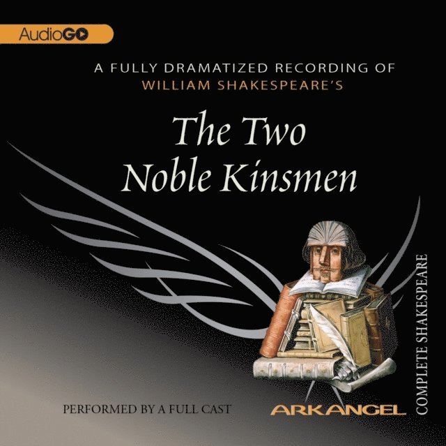 William Shakespeare - Two Noble Kinsmen, Ljudbok
