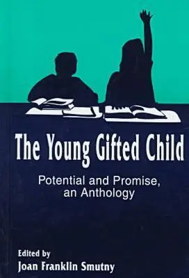 Smutny - Young Gifted Child-Potential and Promise - an Anthology, Inbunden. Tillgänglighet: Tillfälligt slut