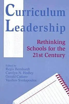 Regis Bernhardt, Carolyn Hedley, Gerald Cattaro - Curriculum Leadership, Häftad. Tillgänglighet: Tillfälligt slut