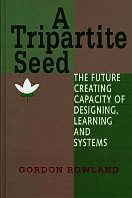 Gordon Rowland - Tripartite Seed, Inbunden. Tillgänglighet: Tillfälligt slut