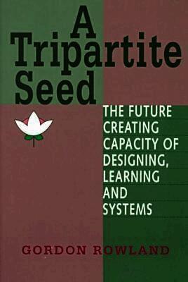 Gordon Rowland - Tripartite Seed, Häftad. Tillgänglighet: Tillfälligt slut