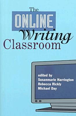 Susanmarie Harrington, etc., Michael Day, Rebecca Rickly - Online Writing Classroom, Häftad. Tillgänglighet: Tillfälligt slut