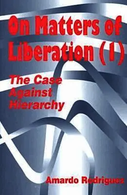 Amardo Rodriguez - On Matters of Liberation, Häftad. Tillgänglighet: Tillfälligt slut