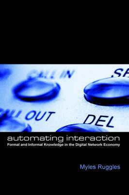 Myles Ruggles - Automating Interaction, Inbunden