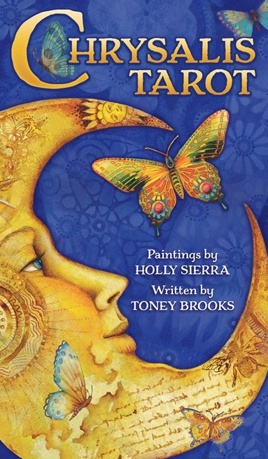 Chrysalis Tarot av Toney Brooks, Holly Sierra