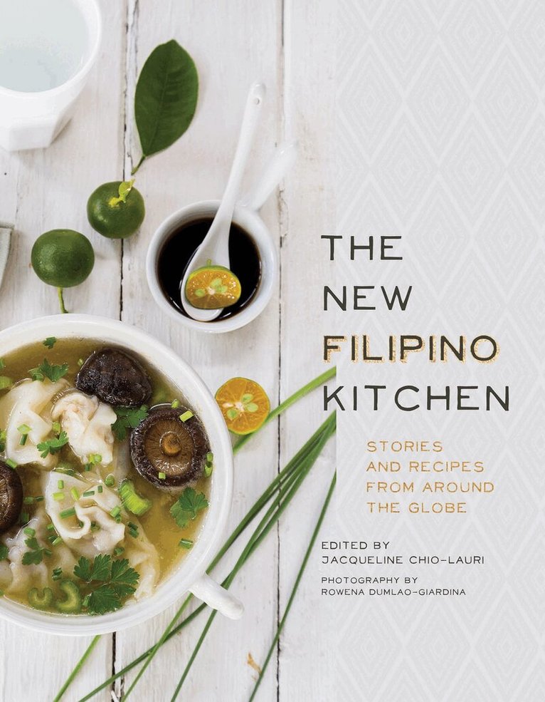 Jacqueline Chio-Lauri - New Filipino Kitchen, Inbunden