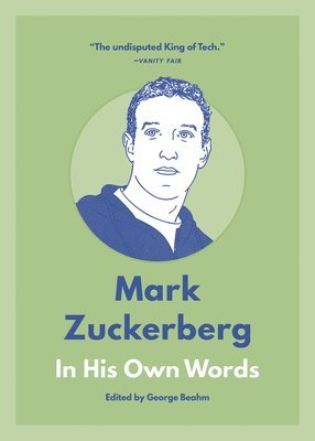 George Beahm - Mark Zuckerberg: In His Own Words, Häftad. Tillgänglighet: Tillfälligt slut