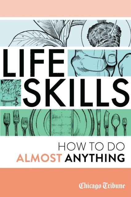 Chicago Tribune - Life Skills, E-bok