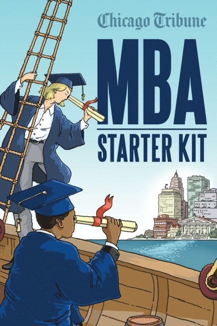 Chicago Tribune Staff - MBA Starter Kit, E-bok
