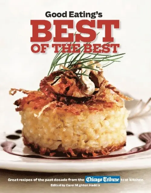 Carol Mighton Haddix - Good Eating's Best of the Best, E-bok. Tillgänglighet: Lägg i varukorg
