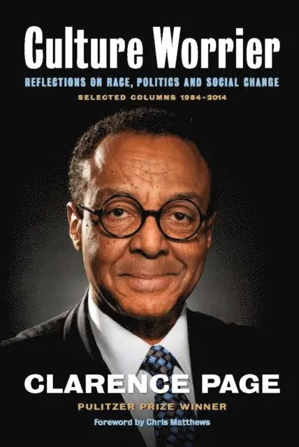 Clarence Page - Culture Worrier: Selected Columns 1984-2014, E-bok. Tillgänglighet: Lägg i varukorg