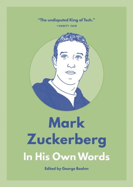 George Beahm - Mark Zuckerberg: In His Own Words, E-bok