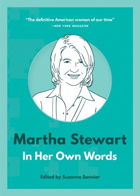 Suzanne Sonnier - Martha Stewart: In Her Own Words, E-bok