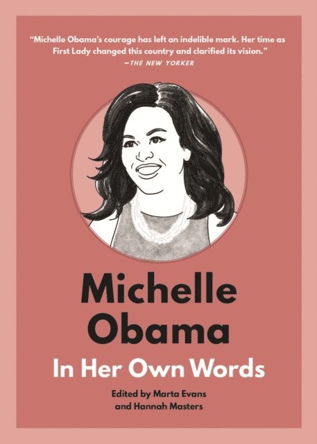 Marta Evans - Michelle Obama: In Her Own Words, E-bok