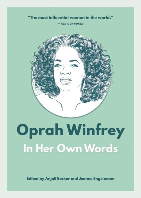 Jeanne Engelmann, Anjali Becker - Oprah Winfrey: In Her Own Words, E-bok
