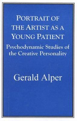 Gerald Alper - Portrait of the Artist as a Young Patient, Häftad