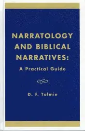 Francois Tolmie - Narratology and Biblical Narratives: A Practical Guide. Tillgänglighet: Tillfälligt slut
