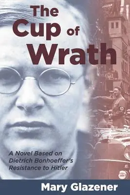 M Glazener - Cup of Wrath Pb, Häftad. Tillgänglighet: Lägg i varukorg