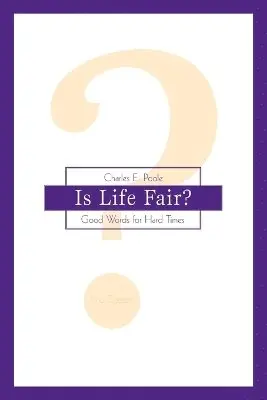 Charles E. Poole - Is Life Fair?, Häftad. Tillgänglighet: Lägg i varukorg