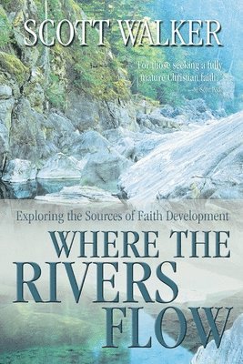 Scott Walker - Where the Rivers Flow, Häftad